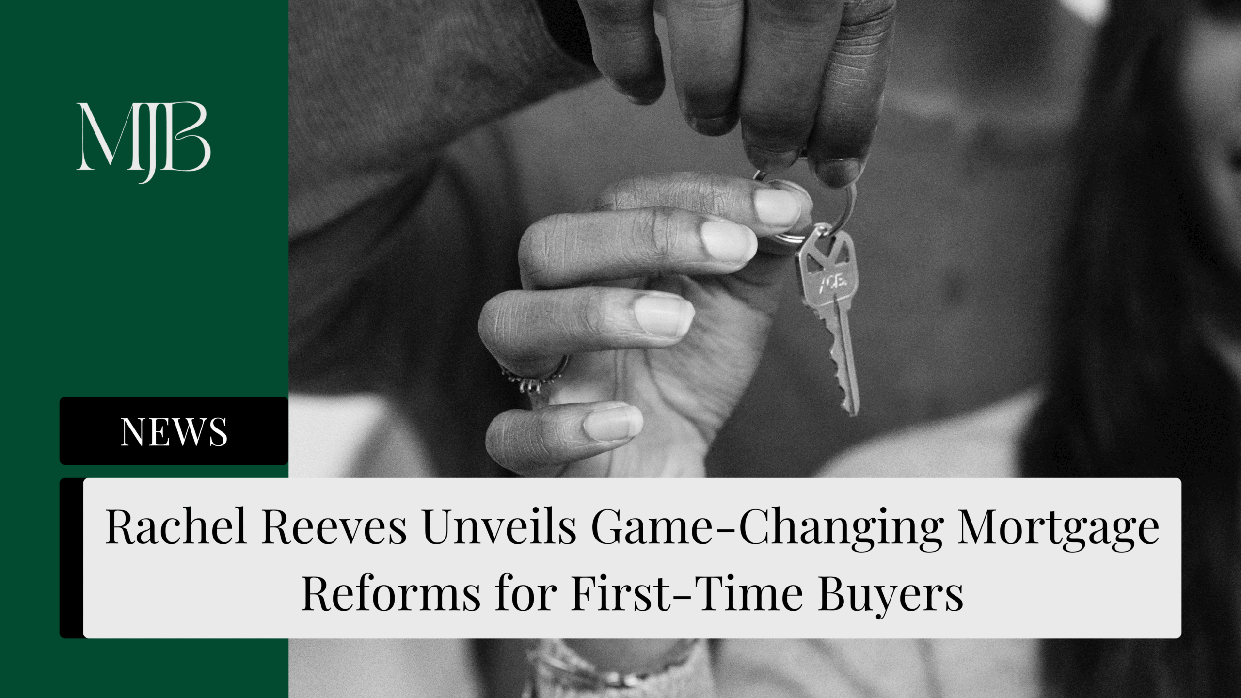 Rachel Reeves Unveils Game-Changing Mortgage Reforms for First-Time Buyers