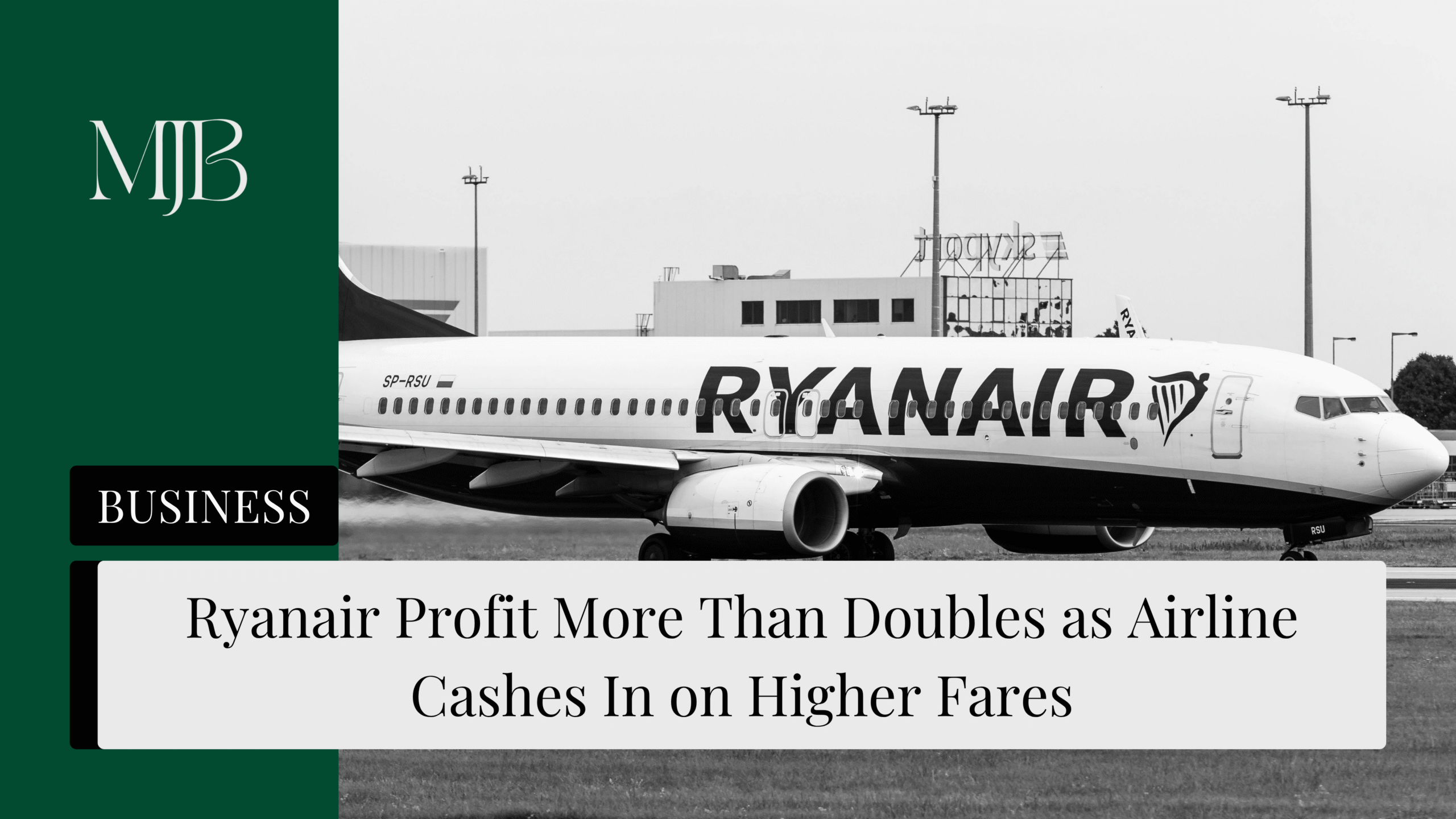 Ryanair Profit More Than Doubles as Airline Cashes In on Higher Fares