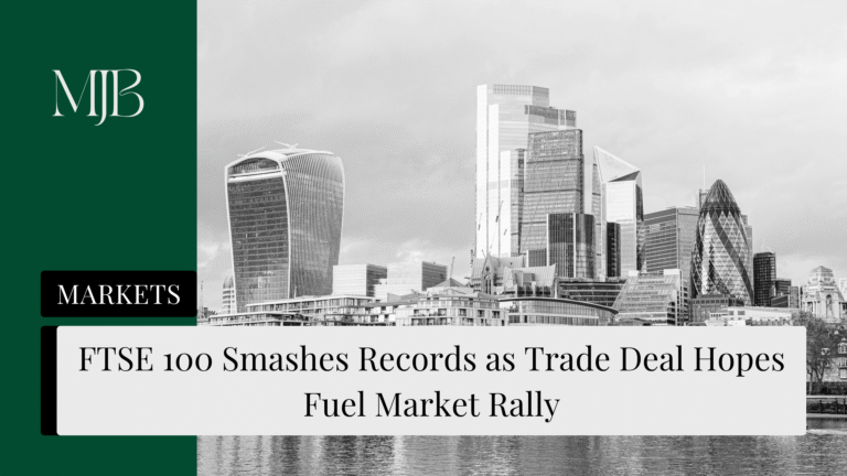 FTSE 100 Smashes Records as Trade Deal Hopes Fuel Market Rally