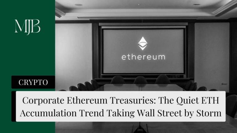 Corporate Ethereum Treasuries: The Quiet ETH Accumulation Trend Taking Wall Street by Storm