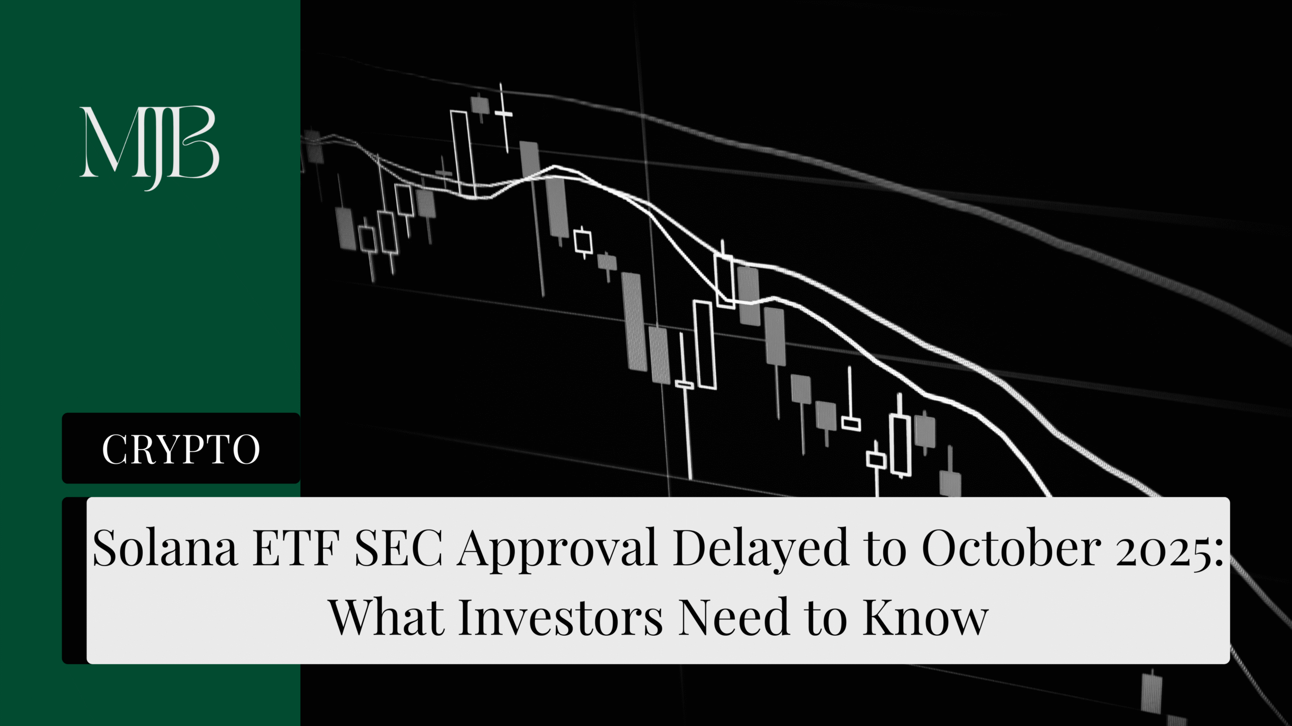 News headline about the Solana ETF, overlaid with a picture of a stock chart, published by MJB.