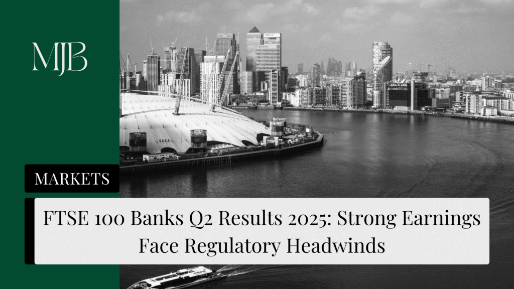 News headline about FTSE 100 Banks Q2 Performance, overlaid with a picture of Greenwich, published by MJB.