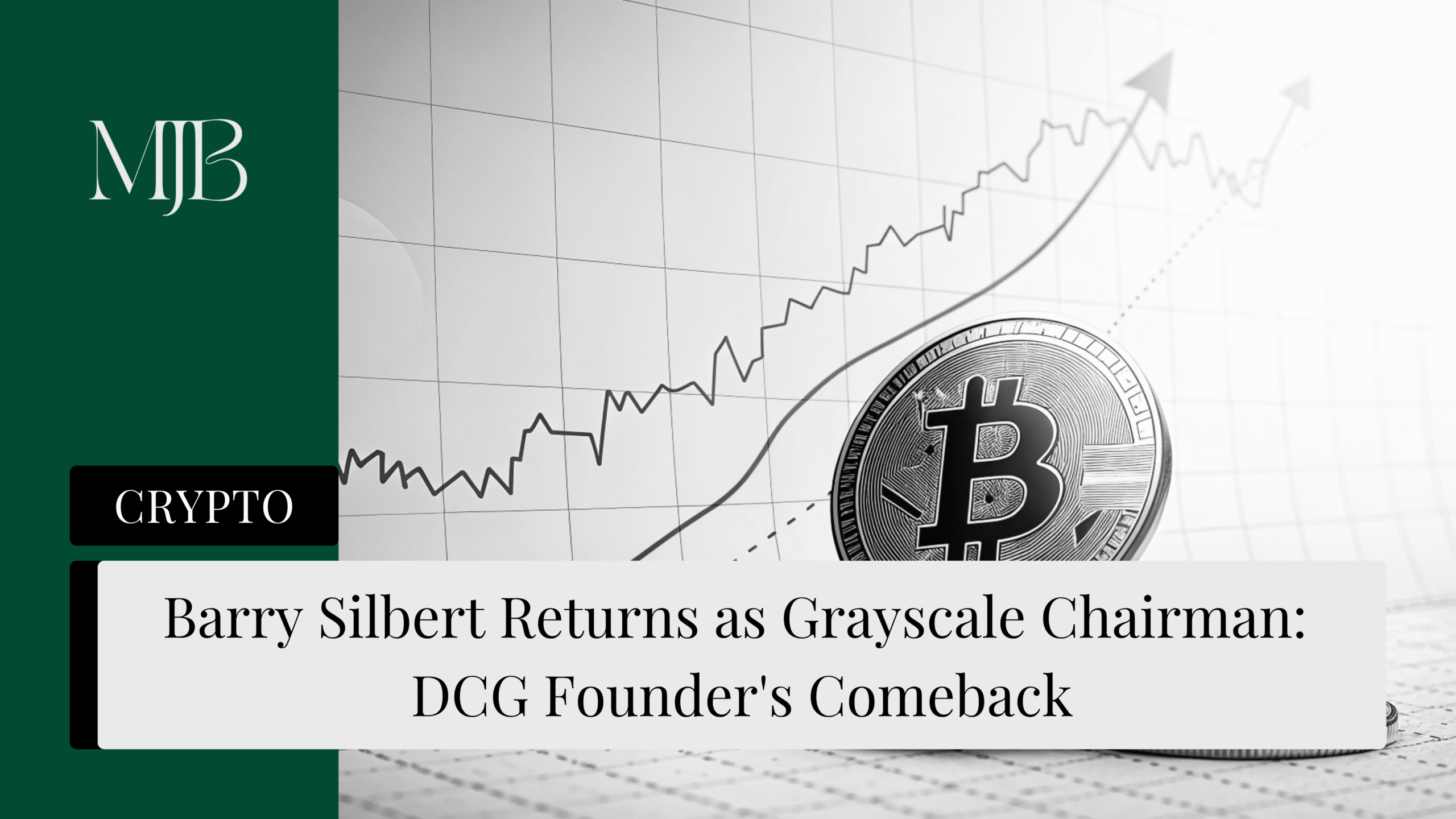 News headline about Barry Silbert at Greyscale, overlaid with a picture of a Bitcoin token on a stock chart, published by MJB.
