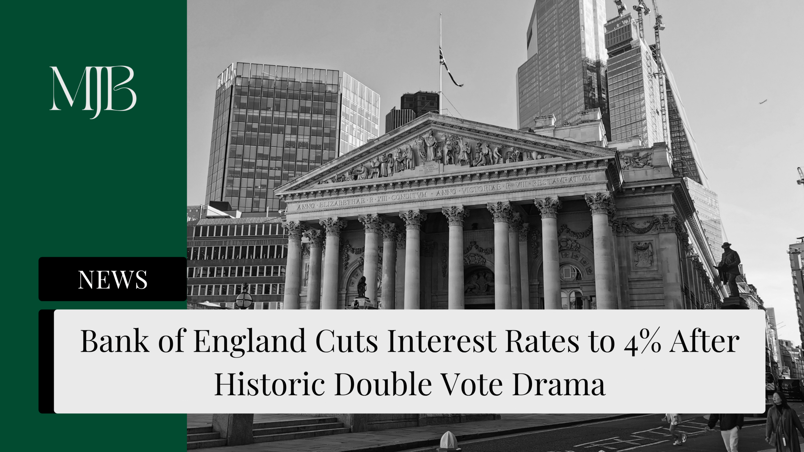 News headline about Bank of England Interest Rate cuts, overlaid with a picture of the Bank of England, published by MJB.