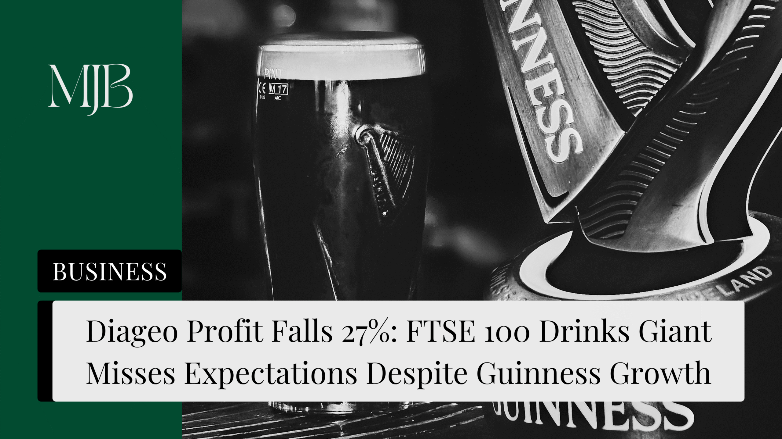 News headline about Diageo profit falls, overlaid with a picture of Guinness, published by MJB.