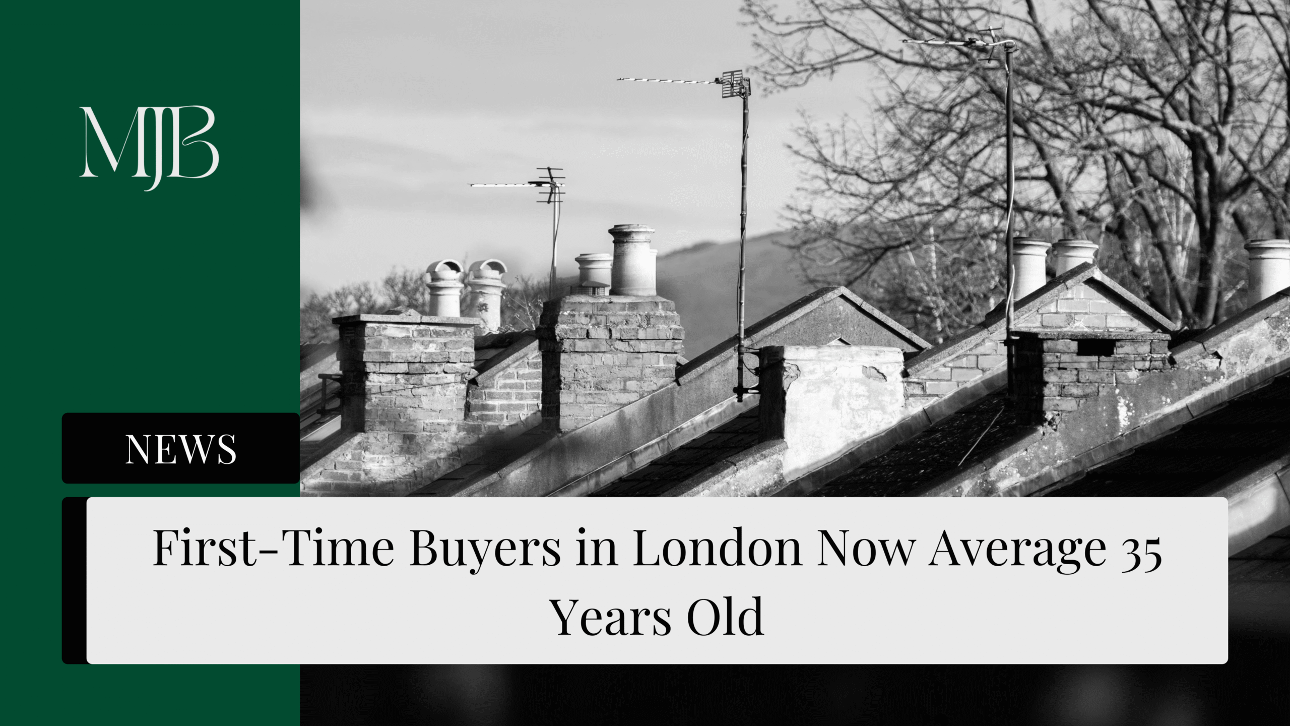 News headline about First-Time Buyers, overlaid with a picture of terraced houses, published by MJB.