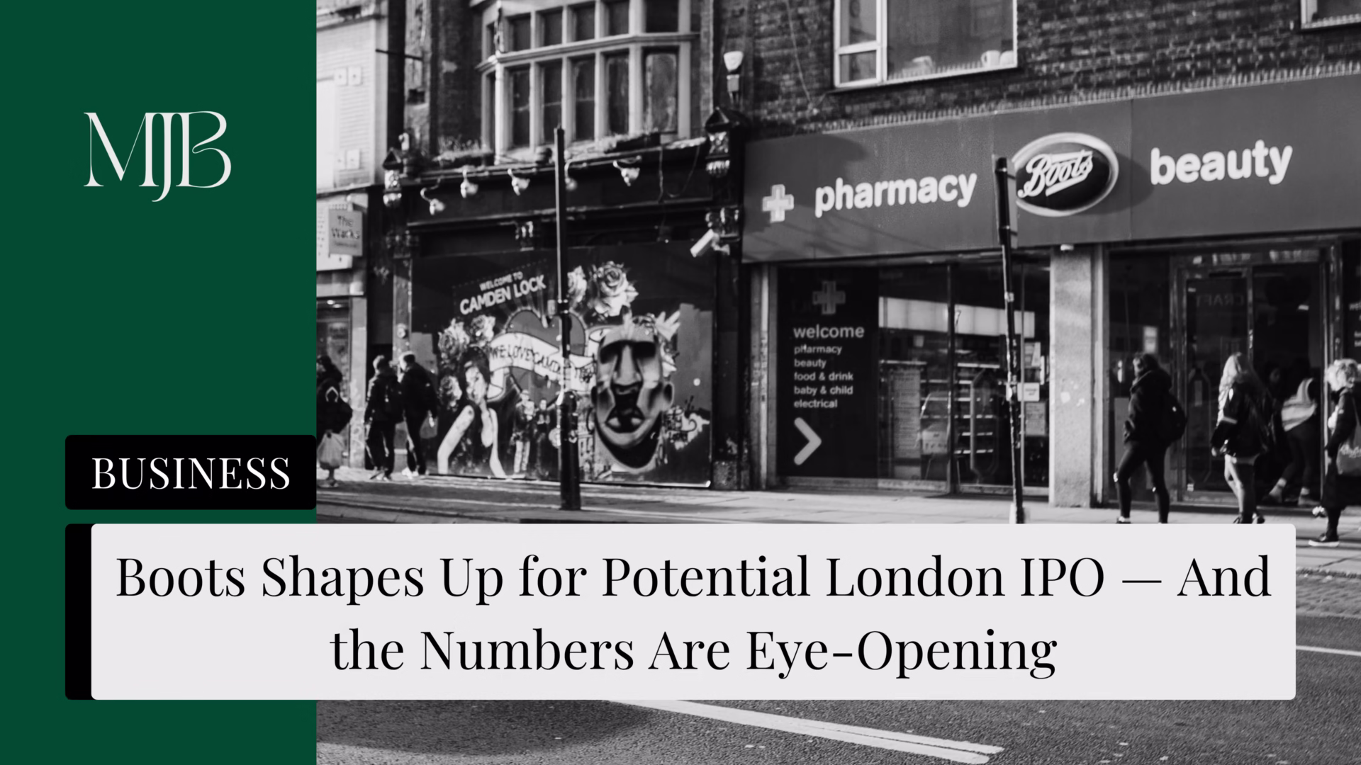 News headline about a potential Boots IPO, overlaid with a picture of a Boots High Street Store, published by MJB.