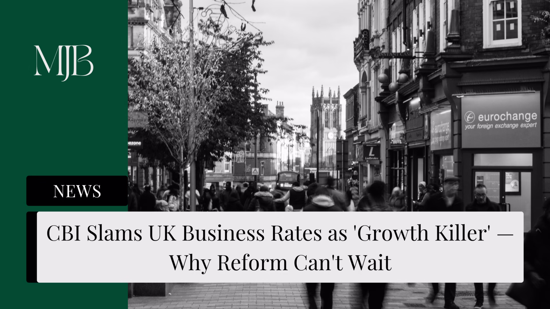 News headline about UK Business Rates, overlaid with a picture of a British Highstreet, published by MJB.