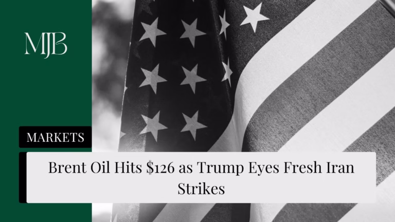 MJB News cover for Brent Oil Hits $126 as Trump Eyes Fresh Iran Strikes — Brent oil price