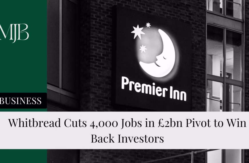 Whitbread Cuts 4,000 Jobs in £2bn Pivot to Win Back Investors